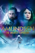 Amundsen, The Greatest Expedition summary, synopsis, reviews