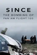 Since: The Bombing of Pan Am Flight 103 summary, synopsis, reviews