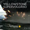 Yellowstone Supervolcano cast, spoilers, episodes and reviews