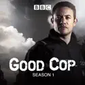 Good Cop cast, spoilers, episodes and reviews