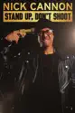 Nick Cannon: Stand Up, Don't Shoot summary and reviews