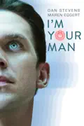I'm Your Man summary, synopsis, reviews