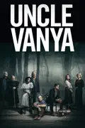 Uncle Vanya summary, synopsis, reviews