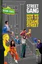 Street Gang: How We Got to Sesame Street summary and reviews