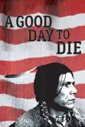 A Good Day to Die summary, synopsis, reviews
