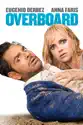 Overboard (2018) summary and reviews