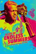 A Life of Endless Summers: The Bruce Brown Story summary, synopsis, reviews