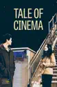 Tale of Cinema summary and reviews
