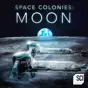 Space Colonies: Moon