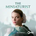 The Miniaturist, Season 1 cast, spoilers, episodes and reviews