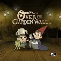 Over the Garden Wall cast, spoilers, episodes and reviews