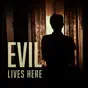 Evil Lives Here, Season 10