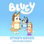 Bluey, Sticky Gecko and Other Stories