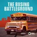 The Busing Battleground cast, spoilers, episodes, reviews