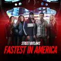 Street Outlaws: Fastest in America, Season 3 cast, spoilers, episodes, reviews