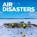 Air Disasters, Season 20 cast, spoilers, episodes, reviews