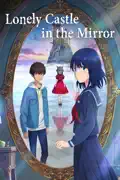 Lonely Castle In the Mirror reviews, watch and download