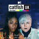 Catfish UK: The TV Show, Season 1 cast, spoilers, episodes and reviews