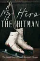 My Hero the Hitman summary and reviews