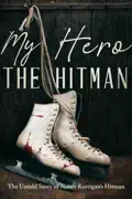 My Hero the Hitman summary, synopsis, reviews