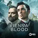 Vienna Blood, Season 2 cast, spoilers, episodes, reviews