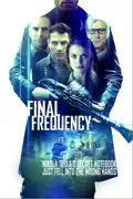 Final Frequency summary, synopsis, reviews