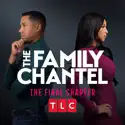 The Family Chantel, Season 5 cast, spoilers, episodes, reviews