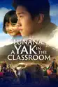 Lunana: A Yak in the Classroom summary and reviews