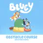 Bluey, Obstacle Course and Other Stories