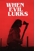 When Evil Lurks reviews, watch and download