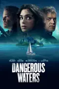 Dangerous Waters reviews, watch and download