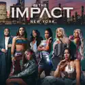 The Impact New York, Season 1 release date, synopsis and reviews