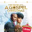 Kirk Franklin's a Gospel Christmas release date, synopsis, reviews
