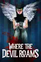 Where the Devil Roams summary and reviews