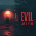 Evil Lives Here, Season 15 watch, hd download