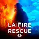 Best Job in the World - LA Fire & Rescue, Season 1 episode 1 spoilers, recap and reviews