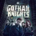 Gotham Knights, Season 1 cast, spoilers, episodes and reviews