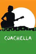 Coachella summary, synopsis, reviews