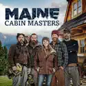 Maine Cabin Masters, Season 6 cast, spoilers, episodes and reviews