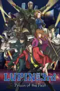 Lupin the 3rd: Prison of the Past summary, synopsis, reviews