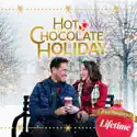 Hot Chocolate Holiday release date, synopsis, reviews