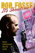 Bob Fosse: It's Showtime! summary, synopsis, reviews