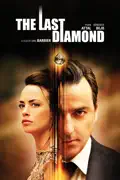 The Last Diamond (Subtitled) summary, synopsis, reviews