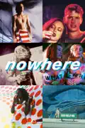 Nowhere summary, synopsis, reviews