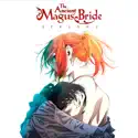 The Ancient Magus' Bride, Season 2, Pt. 2 (Original Japanese Version) cast, spoilers, episodes, reviews