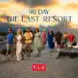 90 Day: The Last Resort, Season 1
