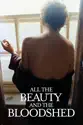 All the Beauty and the Bloodshed summary and reviews