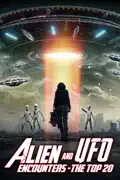 Alien and UFO Encounters: The Top 20 summary, synopsis, reviews