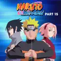 Naruto Shippuden (English), Pt. 15 cast, spoilers, episodes, reviews