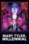 Mary Tyler, Millennial summary, synopsis, reviews